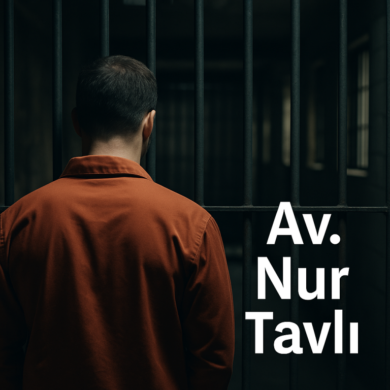 Tutuklanan Birey ve Ailesi İçin Güncel Rehber (2025)